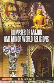 Glimpses of Major and Minor World Religions