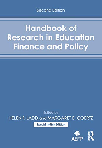 HANDBOOK OF RESEARCH IN EDUCATION FINANCE AND POLICY, 2ND EDITION