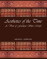 Aesthetics of the Time:
A View of Fatehpur Sikri Motifs