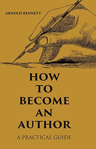 How to Become an Author: A Practical Guide - HARDCOVER