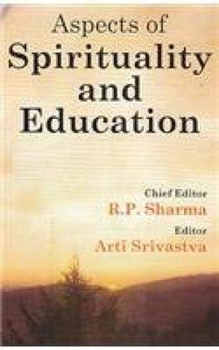 Aspects of Spirituality and Education   - Hardcover