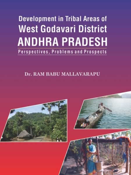 Development in Tribal Areas of West Godavari District Andhra Pradesh