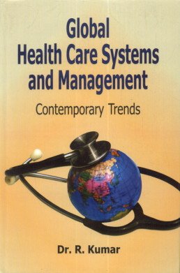 Global Health Care Systems and Management