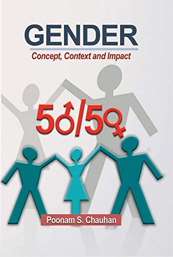 Gender - Concept , Context and Impact