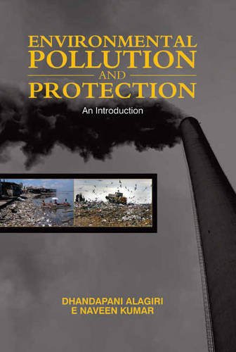 ENVIRONMENTAL POLLUTION AND PROTECTION: AN INTRODUCTION -Hardcover