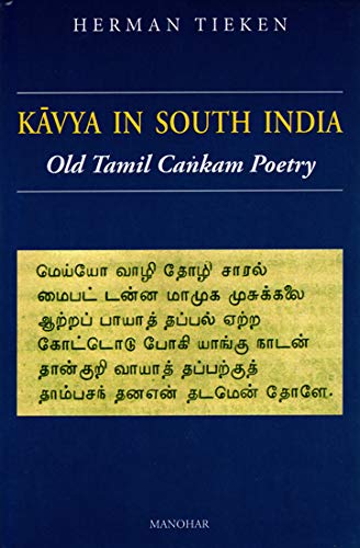 KAVYA IN SOUTH INDIA: OLD TAMIL CANKAM POETRY