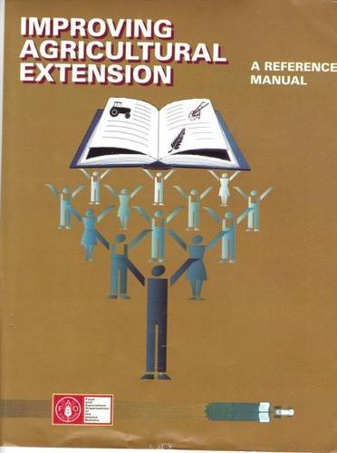 Improving Agricultural Extension: A Reference Manual