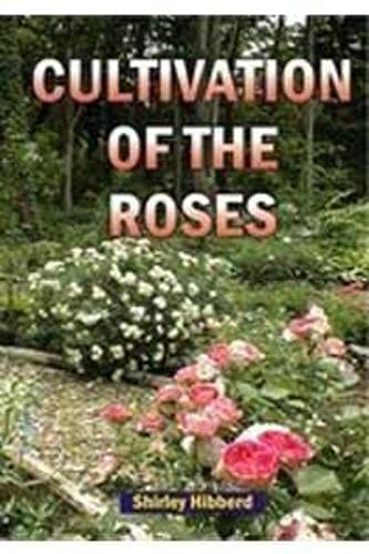 Cultivation of the Roses