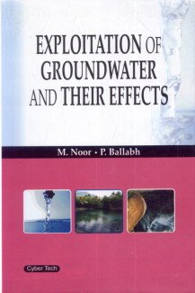 Exploitation of Groundwater and Their Effects  - Hardcover