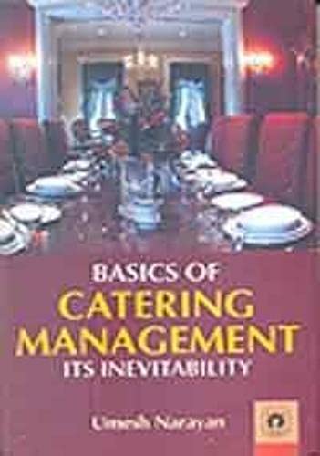 Basics of Catering Management: Its Inevitability