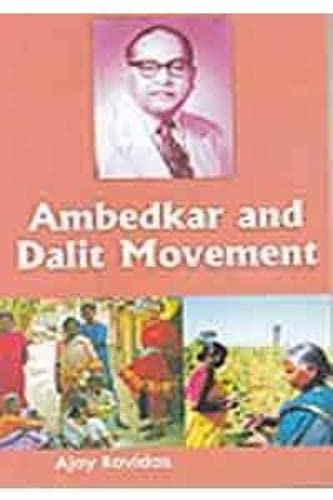 Ambedkar and Dalit Movement