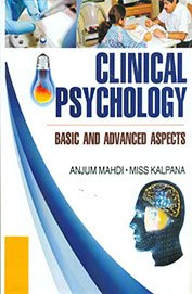 Clinical Psychology: Basic and Advanced Aspects