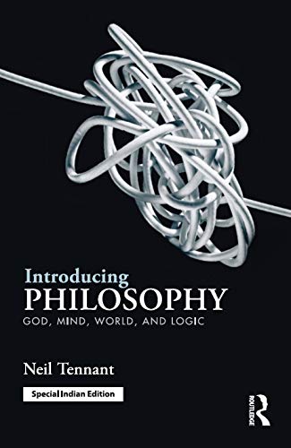 INTRODUCING PHILOSOPHY : GOD, MIND, WORLD, AND LOGIC