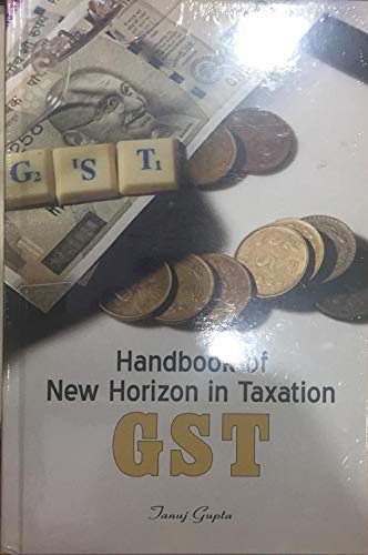 Handbook of New Horizon in Taxation GST (3 Vol. Set)