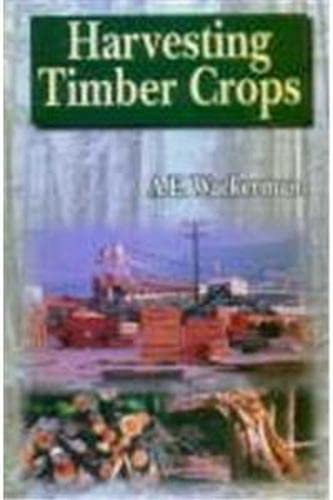 Harvesting Timber Crops