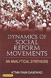 Dynamics of Social Reform Movements: An Analytical Synthesis