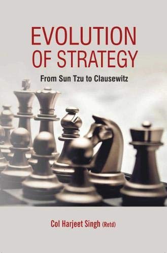 Evolution of Strategy: From Sun Tzu to Clausewitz