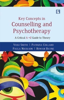 Key Concepts in Counselling and Psychotherapy: A Critical A-Z Guide to Theory -Hardcover