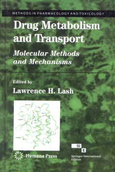 Drug Metabolism and Transport: Molecular Methods and Mechanisms (PB)