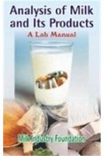 Analysis of Milk and Its Products: A Lab Manual 2nd edn