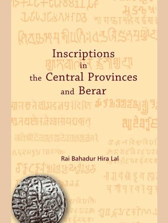 INSCRIPTIONS IN THE CENTRAL PROVINCES AND BERAR  - Hardcover