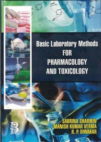 Basic Laboratory Methods for Pharmacology and Toxicology