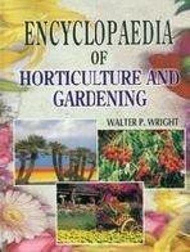 Encyclopaedia of Horticulture and Gardening