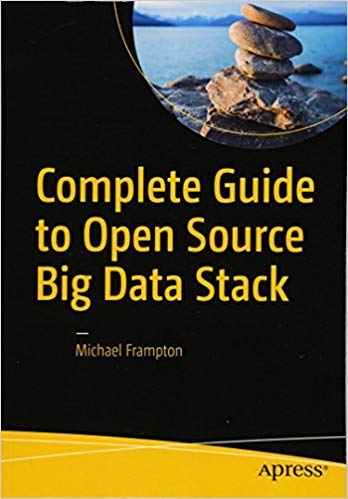 Complete Guide to Open Source Big Data Stack