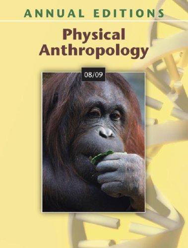 ANNUAL EDITIONS: PHYSICAL ANTHROPOLOGY 08/09