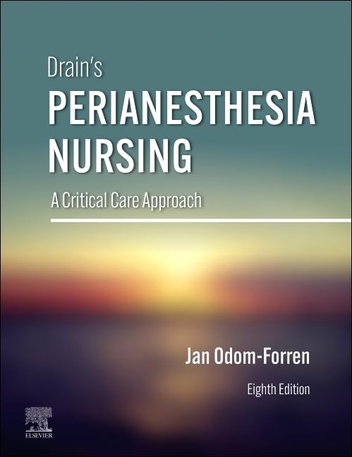 Drain's PeriAnesthesia Nursing-8E