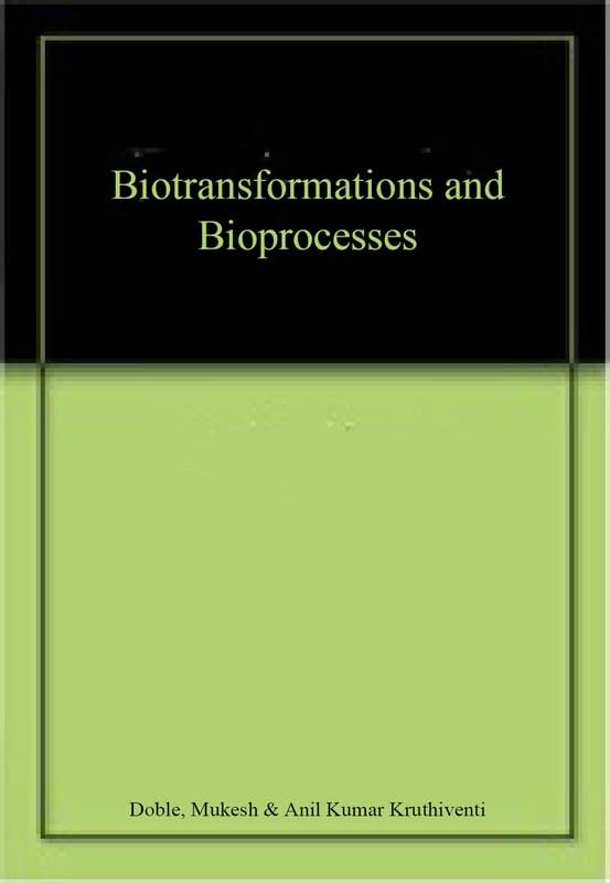 Biotransformations and Bioprocesses