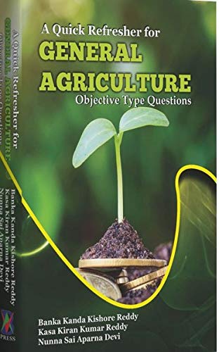 A QUICK REFRESHER FOR GENERAL AGRICULTURE OBJECTIVE TYPE QUESTIONS(PB)