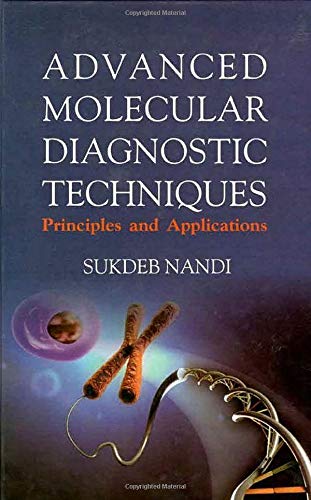 Advanced Molecular Diagnostic Techniques: Principles and Applications