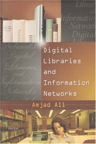 Digital Libraries and Information Networks