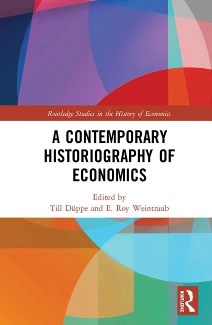 A CONTEMPORARY HISTORIOGRAPHY OF ECONOMICS
