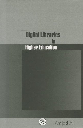 Digital Libraries in Higher Education