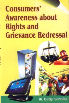 Consumer Awareness About Rights and Grievance Redressal  - Hardcover