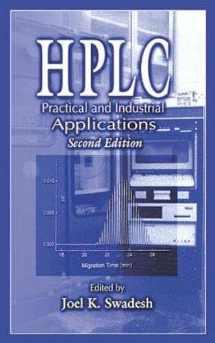 HPLC: Practical and Industrial Applications 2nd edn