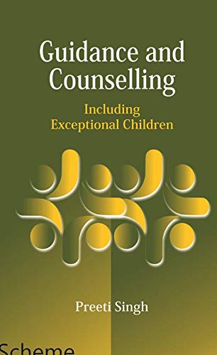 GUIDANCE AND COUNSELLING: INCLUDING EXCEPTIONAL CHILDREN