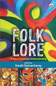 Folk Lore: A Key to Cultural Understanding