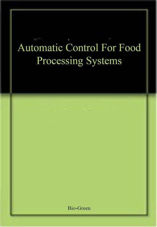 Automatic Control For Food Processing Systems