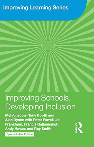IMPROVING SCHOOLS, DEVELOPING INCLUSION