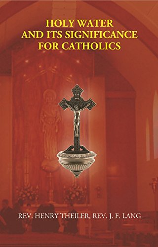 Holy Water and Its Significance For Catholics - Paperback