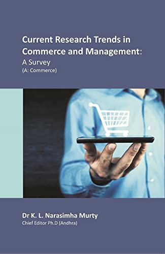 Current Research Trends in Commerce and Management: A Survey (A: Commerce)