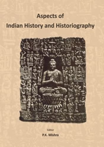 Aspects of Indian History and Historiography   - Hardcover
