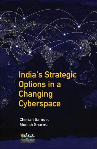 India's Strategic Options in a Changing Cyberspace