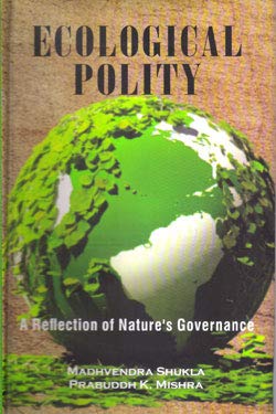 Ecological Polity: A Reflection of Natures Governance