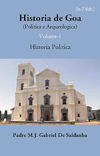 Historia De Goa (Politica E Arqueologica) - PAPERBACK , VOL -1