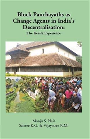 Block Panchayaths As Change Agents in India's Decentralisation  - Paperback