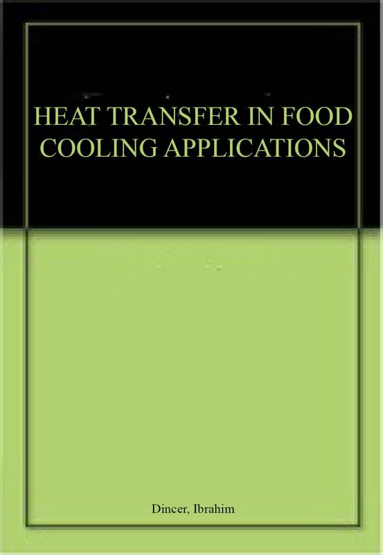 Heat Transfer in Food Cooling Applications
